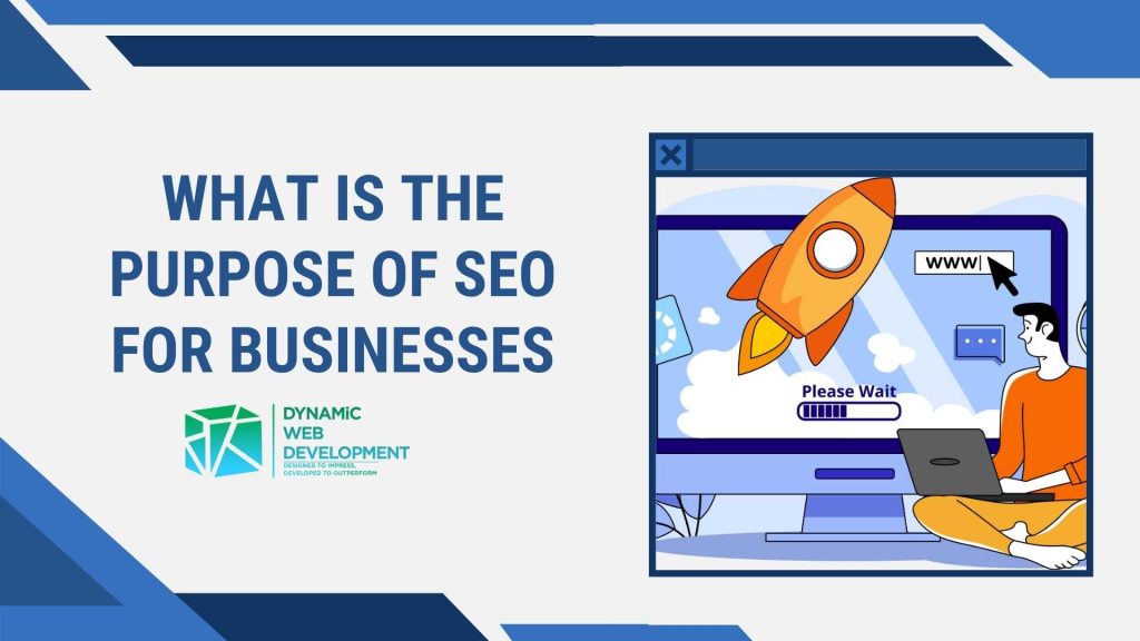 What Is The Purpose Of Seo For Businesses