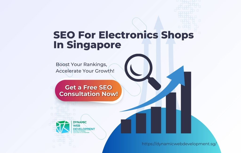 SEO For Electronics Shops In Singapore