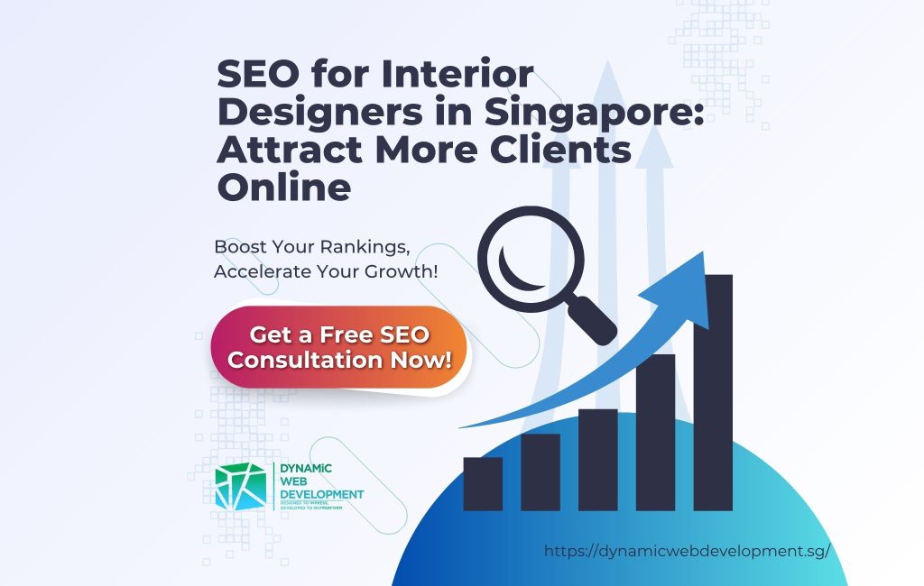 SEO for Interior Designers in Singapore Attract More Clients Online
