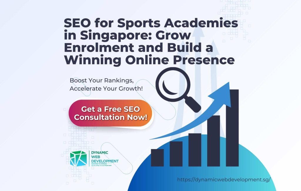 Seo For Sports Academies In Singapore Grow Enrolment And Build A Winning Online Presence