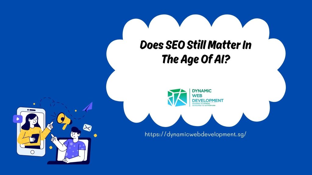 Does Seo Still Matter In The Age Of Ai
