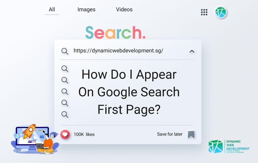 How Do I Appear On Google Search First Page