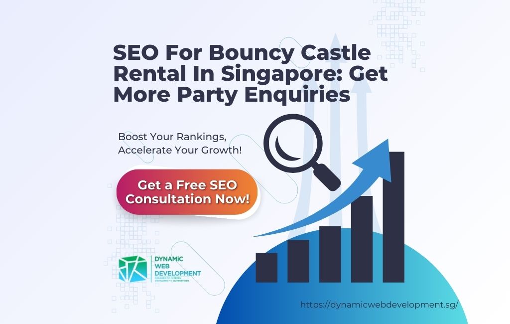 Seo For Bouncy Castle Rental In Singapore Get More Party Enquiries