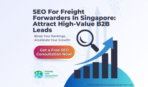Seo For Freight Forwarders In Singapore Attract High-Value B2B Leads