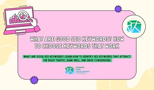 What Are Good Seo Keywords How To Choose Keywords That Work